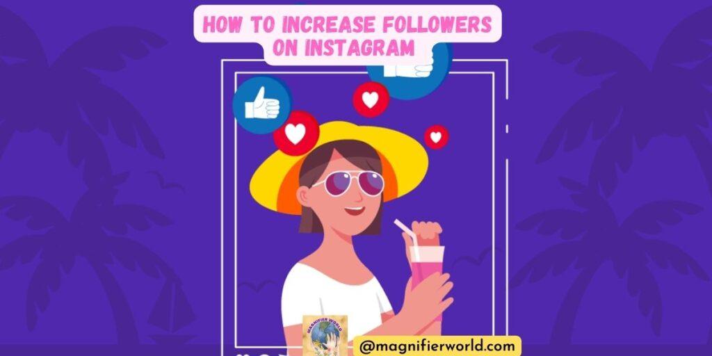 How to increase followers on Instagram for business