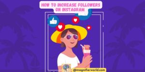 How to increase followers on Instagram for business