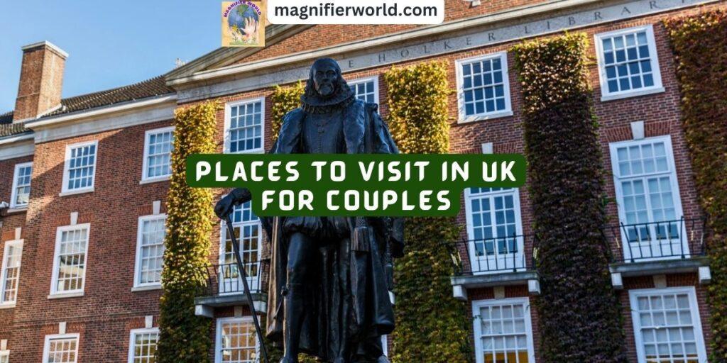 Places to Visit in the UK for Couples