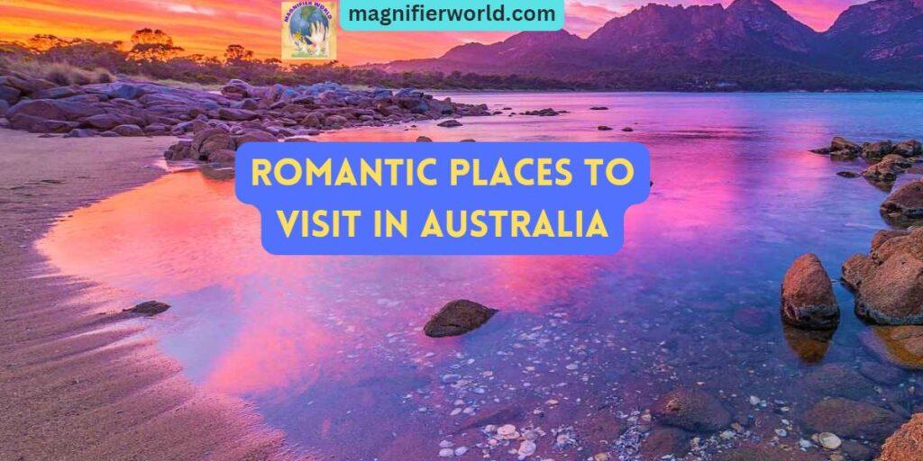 romantic places to visit in australia