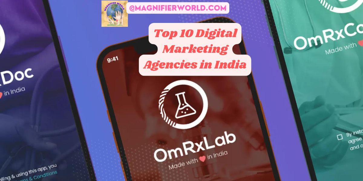 Top 10 Digital Marketing Agencies in India: Empowering work