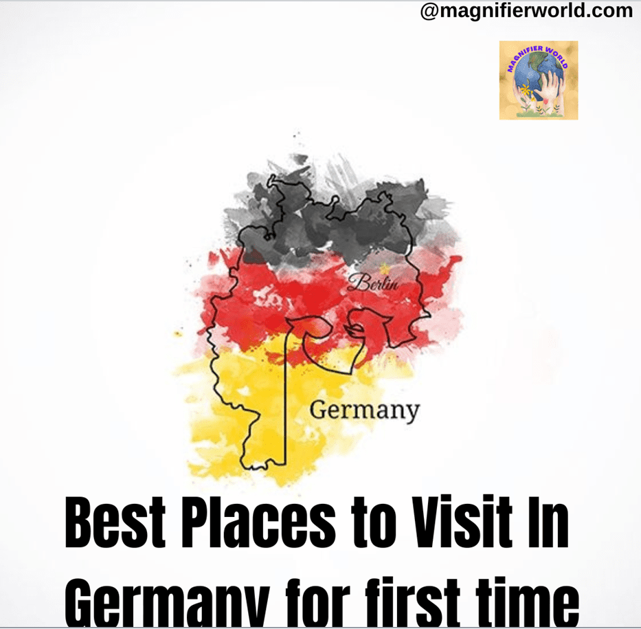 Best Places to Visit in Germany for the First-Time.