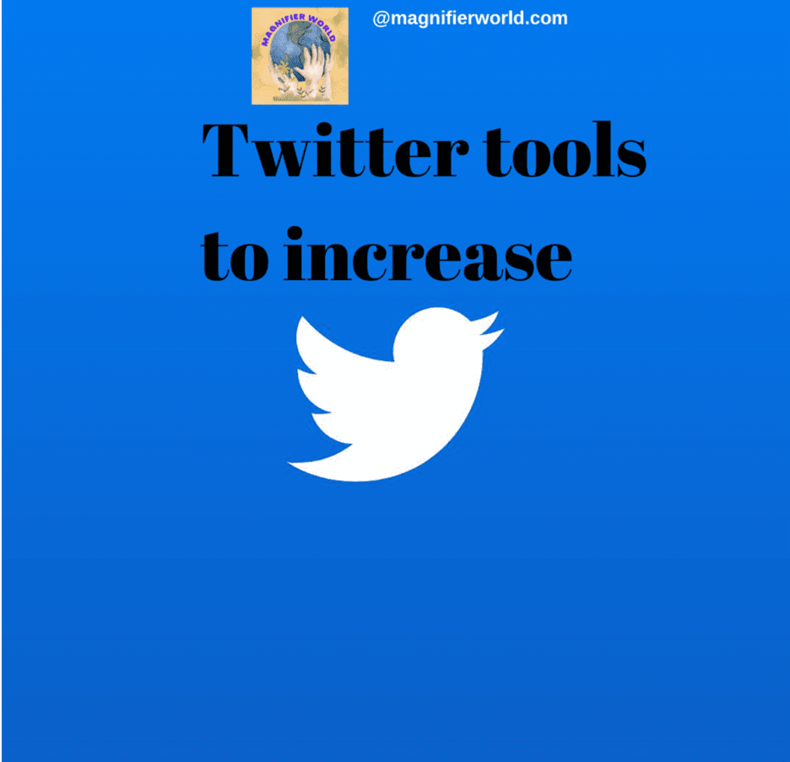 Twitter tools to increase followers