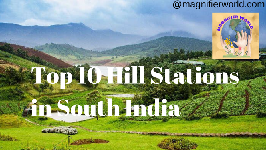 top 10 hill stations in South India