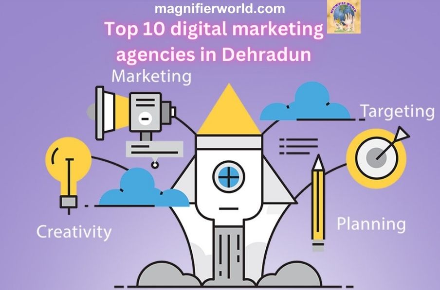 Top 10 Digital Marketing Agencies in Dehradun