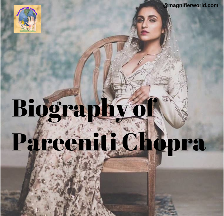 Biography of Pareeniti Chopra