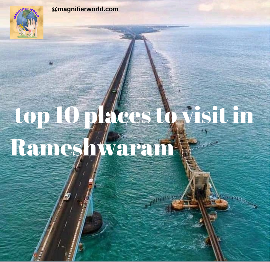 Top 10 places to visit in Rameshwaram