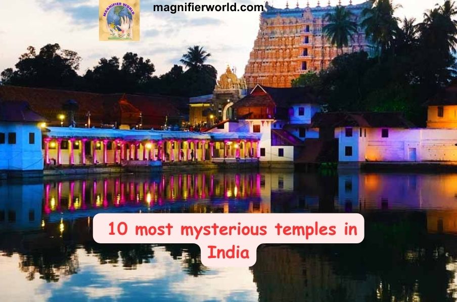 10 most mysterious temples in India