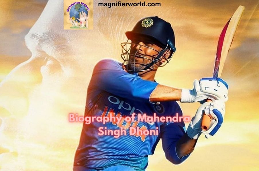 Biography of Mahendra Singh Dhoni