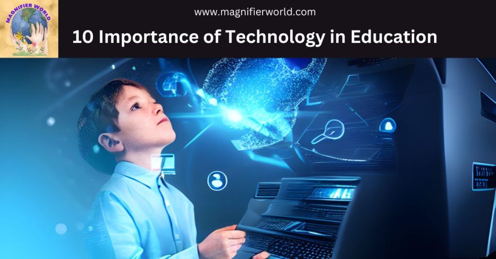 10 Importance of Technology in Education