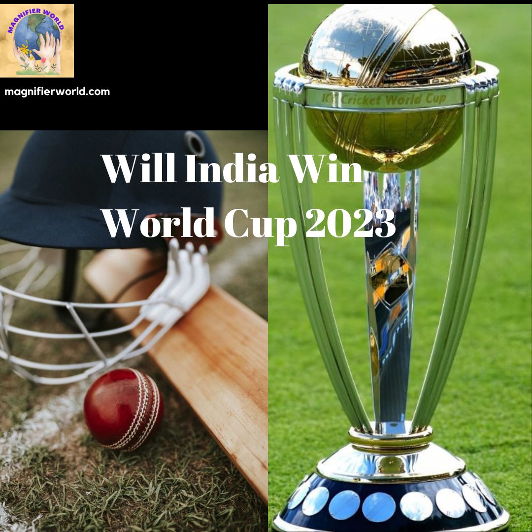 Will India Win Cricket World Cup 2023