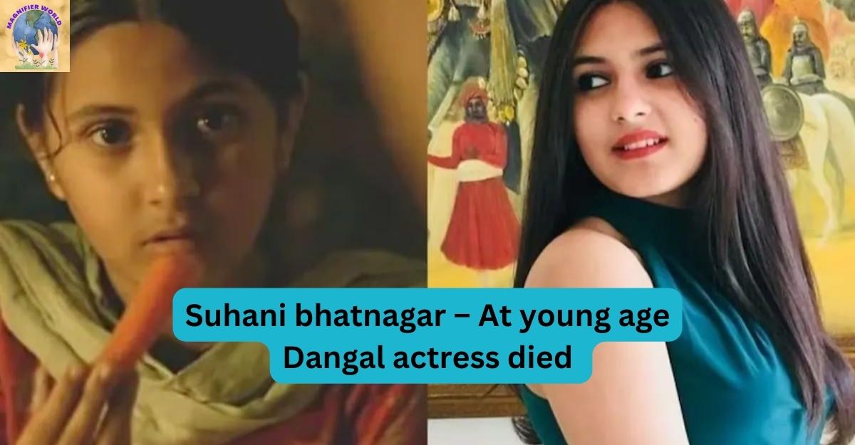 Suhani bhatnagar – At young age Dangal actress died  