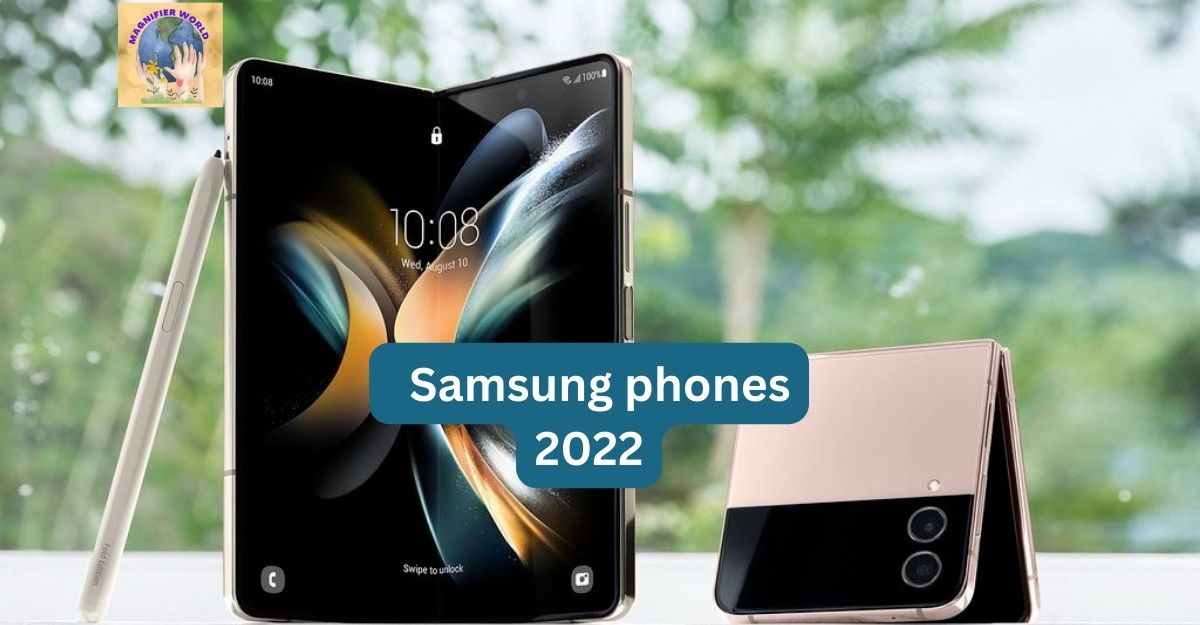 Top Picks: Best Samsung Phones of 2022 – Unveiling Innovation and Excellence