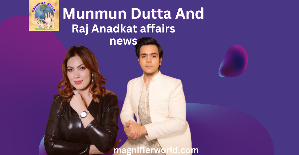 Munmun Dutta and Raj Anadkat affairs news