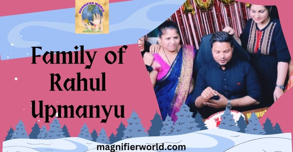 Family of Rahul Upmanyu