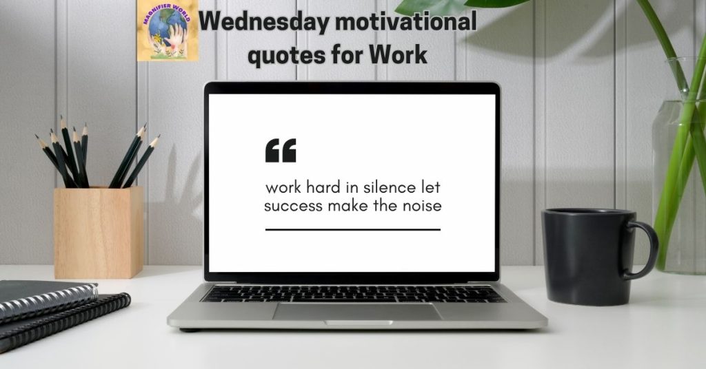 Wednesday motivational quotes for Work