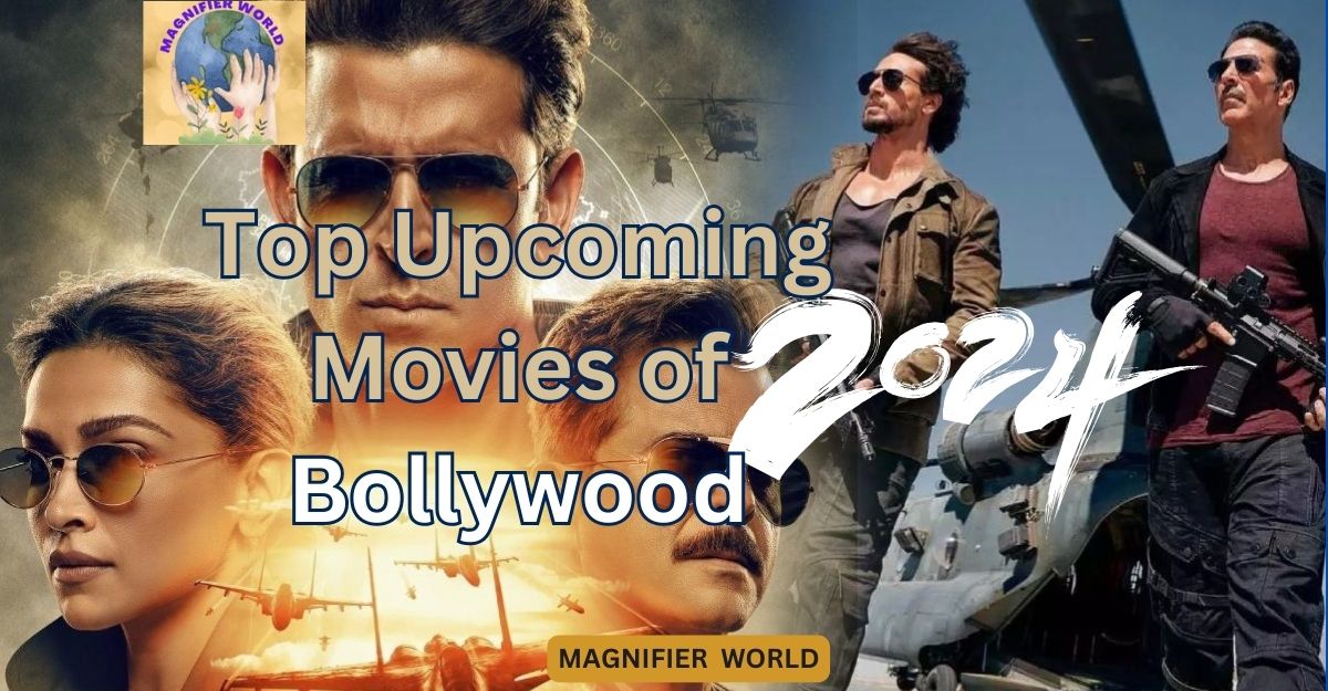 Lets explore top  Upcoming Movies of 2024 Bollywood