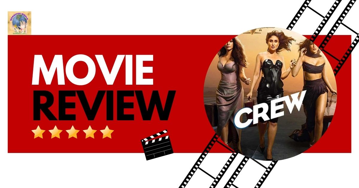 Crew movie review