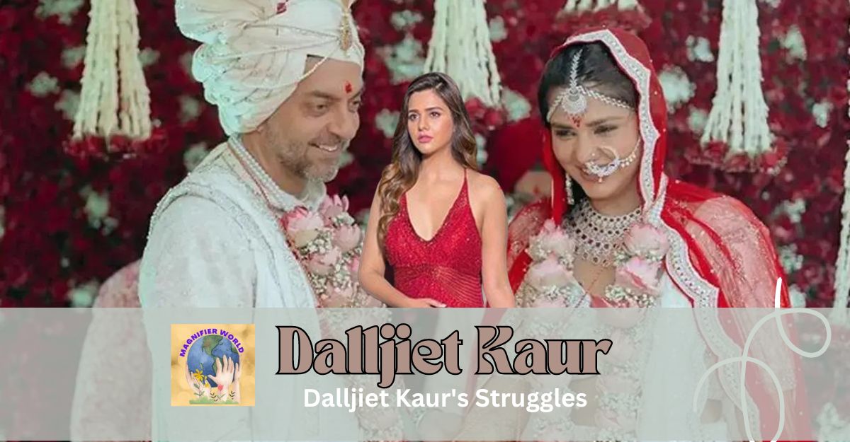 Dalljiet Kaur: Navigating Life’s Challenges with Courage and Resilience”