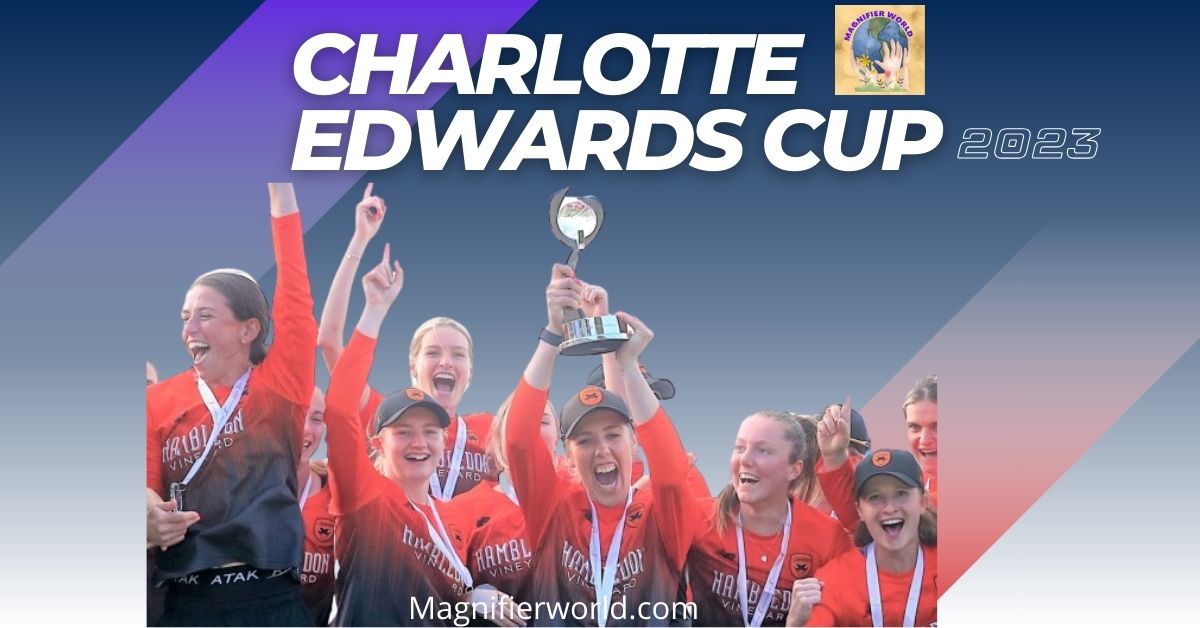 Charlotte Edwards Cup 2023: In-Depth Analysis and Highlights