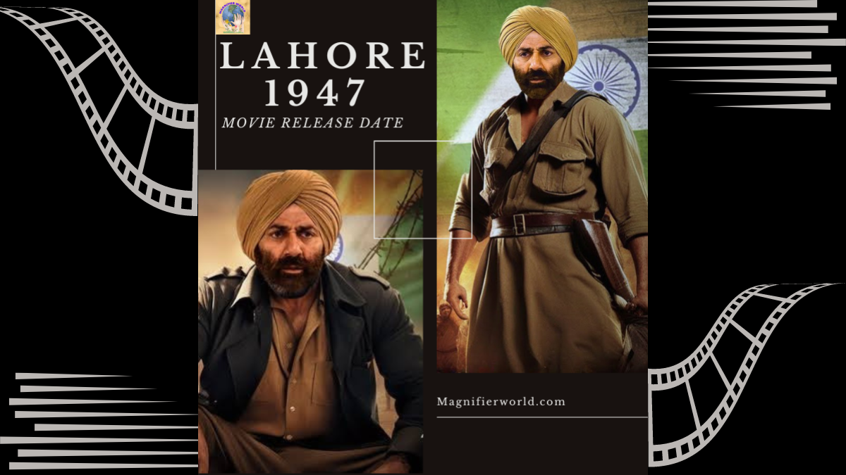 Lahore 1947: Unveiling the Movie Release Date and Anticipations