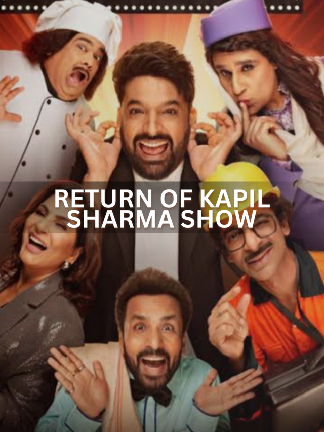 RETURN OF KAPIL SHARMA SHOW