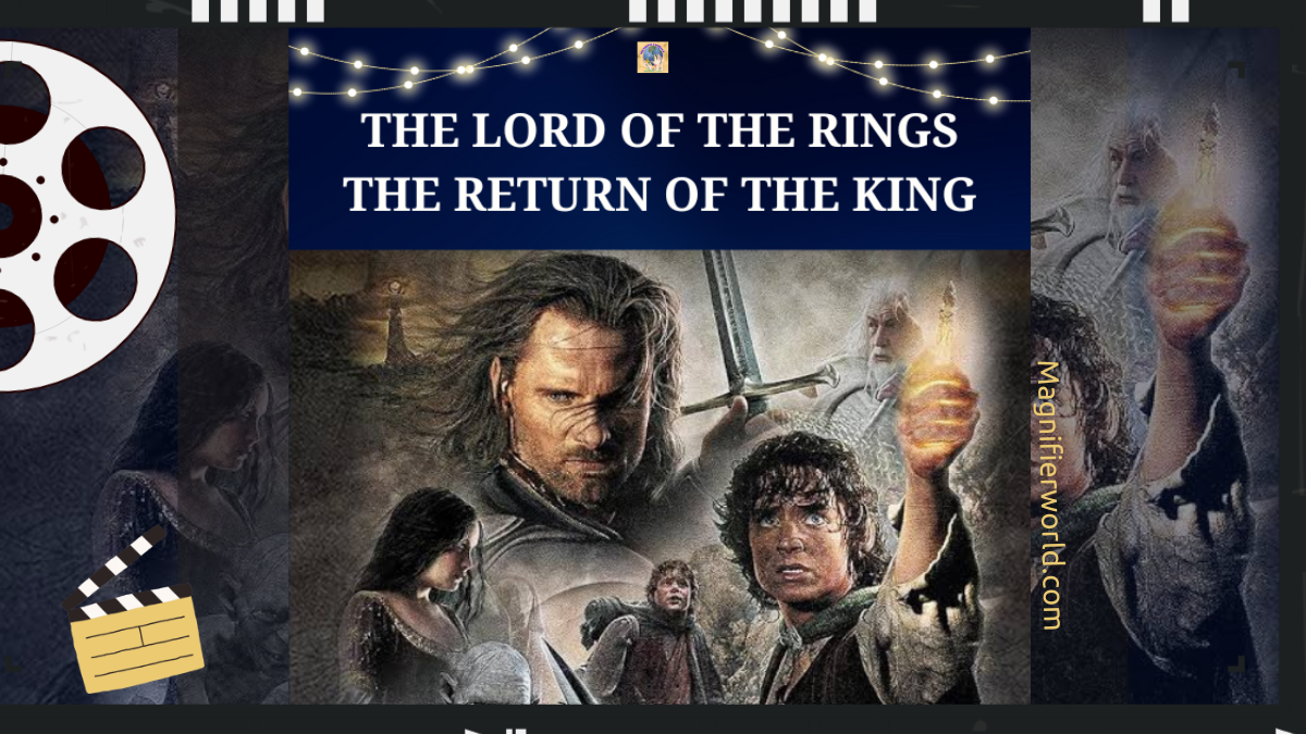 The Lord of the Rings: The Return of the King (An Extensive Review)