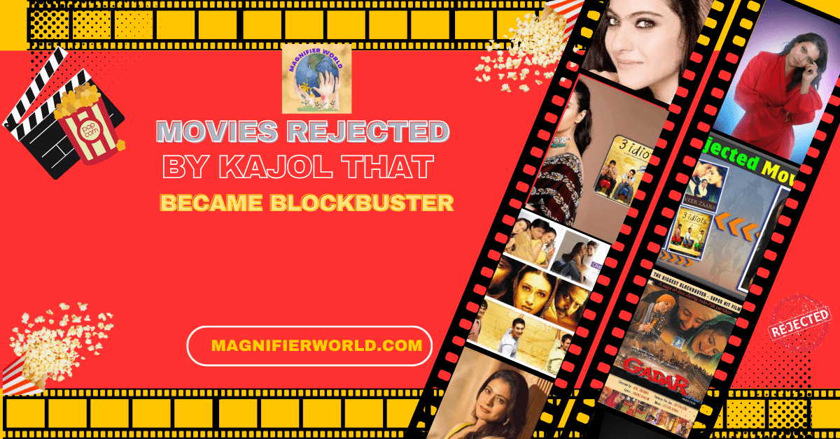 Movies rejected by kajol that became blockbusters