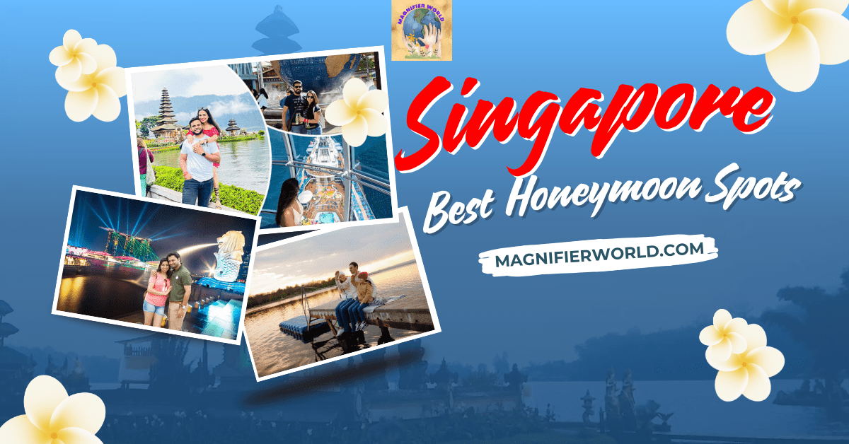 Best honeymoon spots Singapore