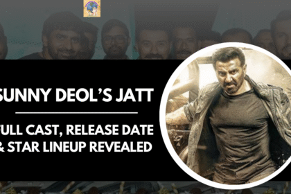 Sunny Deol’s Jatt Movie Cast, Release Date & Full Star List Revealed!