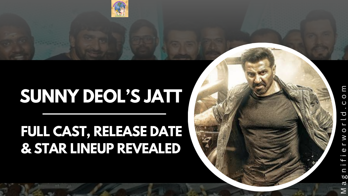Sunny Deol’s Jatt Movie Cast, Release Date & Full Star List Revealed!